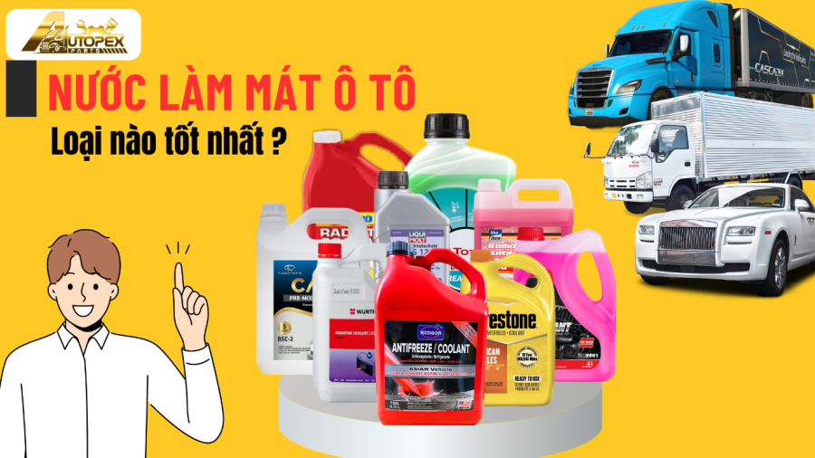 Nước làm mát ô tô loại nào tốt nhất