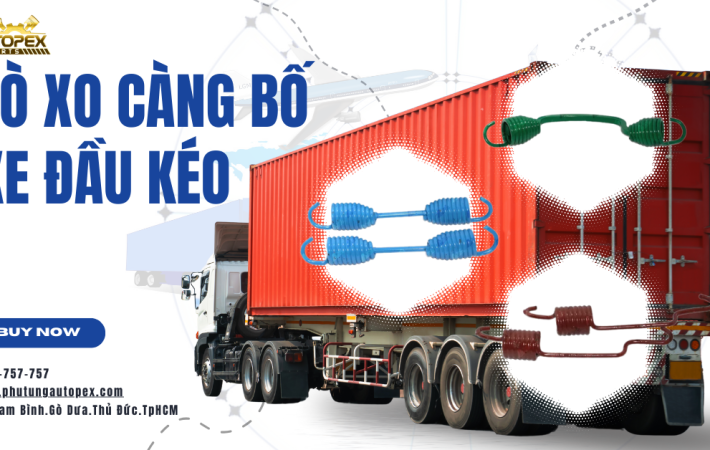 Lò xo càng bố xe đầu kéo là gì?